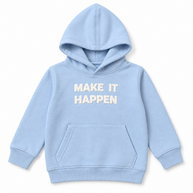 Front view of boys light blue fleece hoodie with Make It Happen slogan and kangaroo pocket